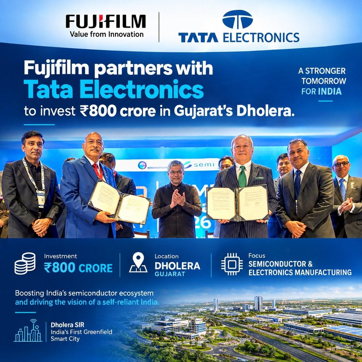 Fujifilm partners with Tata Electronics to invest Rs. 800 crore in Gujarat’s Dholera